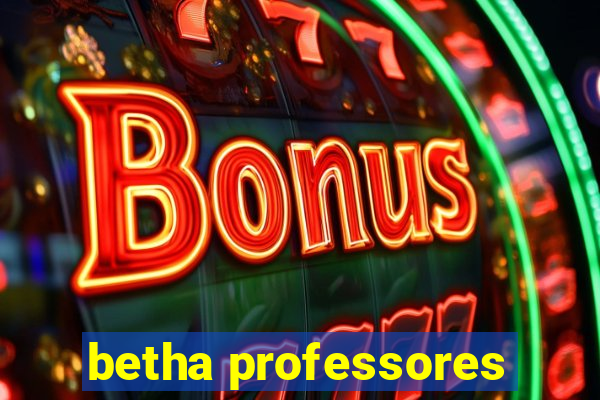 betha professores